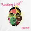 Ramoni - Something Light - Single